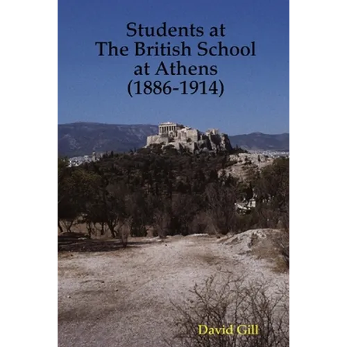 Students at The British School at Athens (1886-1914) - Paperback