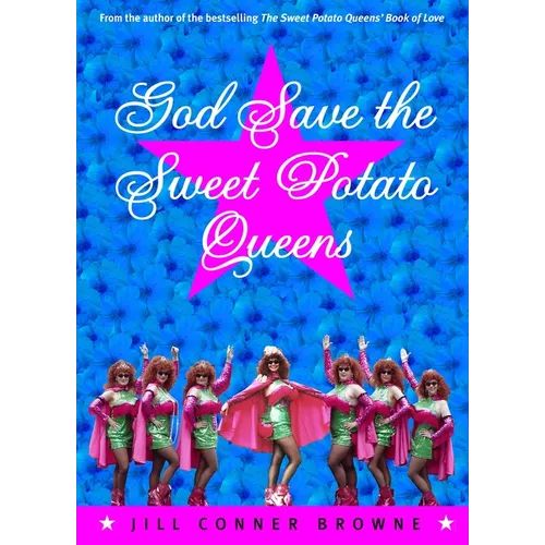 God Save the Sweet Potato Queens
