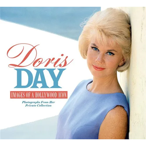 Doris Day: Images of a Hollywood Icon - Hardcover