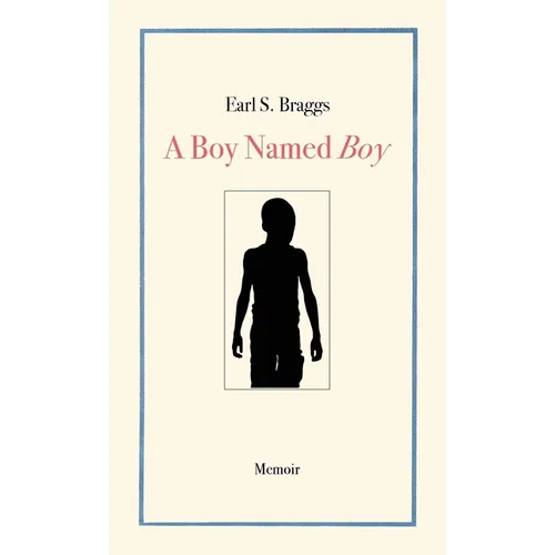 A Boy Named Boy: Growing Up Black in 