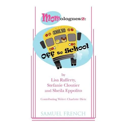 Momologues 2: Off to School - Paperback