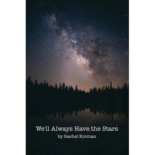 We'll Always Have the Stars - Paperback