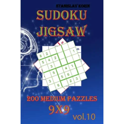 Sudoku Jigsaw: 200 Medium Puzzles 9x9 vol. 10 - Paperback