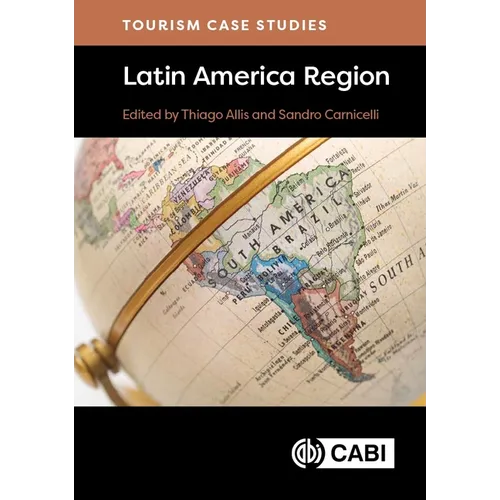 Tourism Case Studies Latin America Region - Hardcover