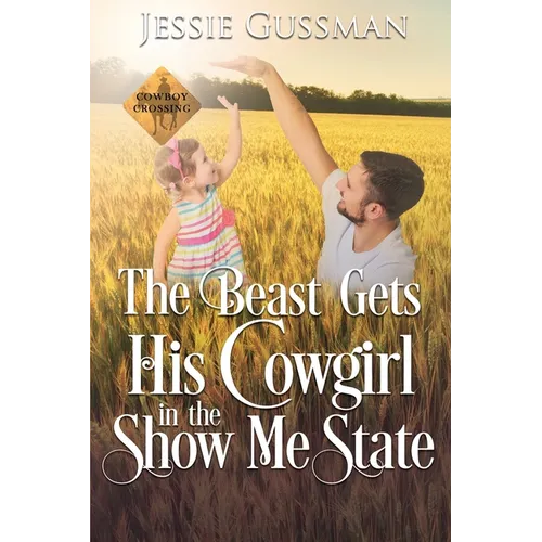 The Beast Gets His Cowgirl in the Show Me State - Paperback