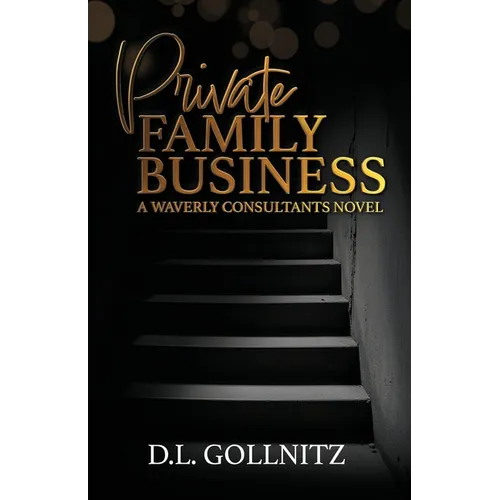 Private Family Business: A Waverly Consultants Novel - Paperback