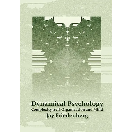Dynamical Psychology: Complexity, Self-Organization and Mind