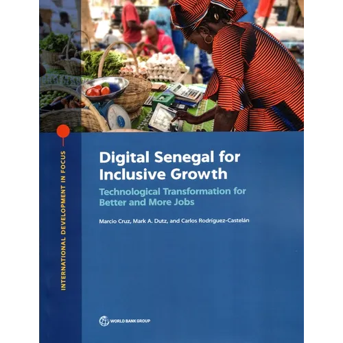 Digital Senegal for Inclusive Growth: Technological Transformation for Better and More Jobs - Paperback