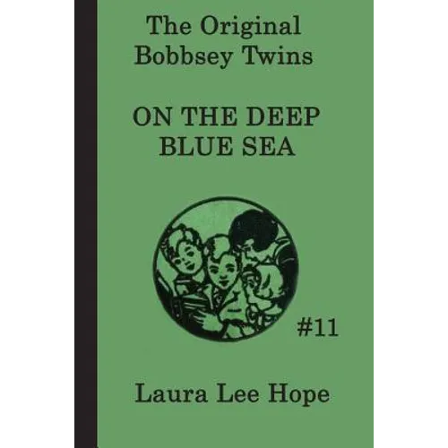 The Bobbsey Twins on the Deep Blue Sea: A Children's Adventure Story - Paperback