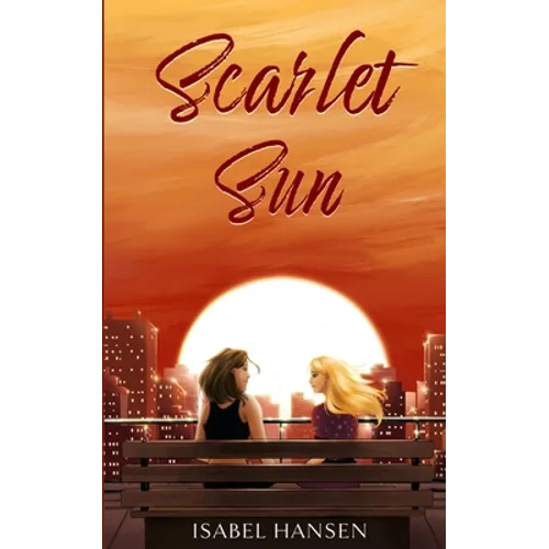 Scarlet Sun: A Friends-to-Lovers Lesbian Romance - Paperback