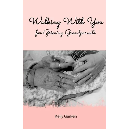Walking With You for Grieving Grandparents - Paperback