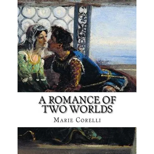 A Romance of Two Worlds - Paperback