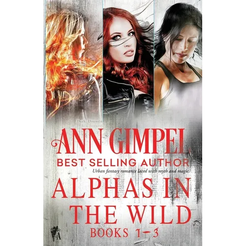 Alphas in the Wild: Paranormal Romance Collection - Paperback