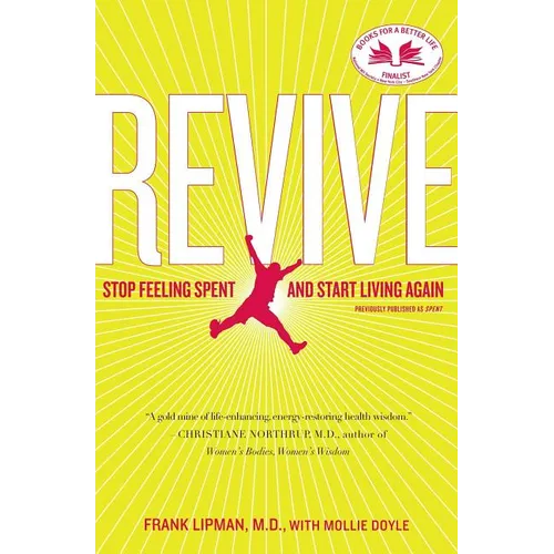 Revive: Stop Feeling Spent and Start Living Again - Paperback