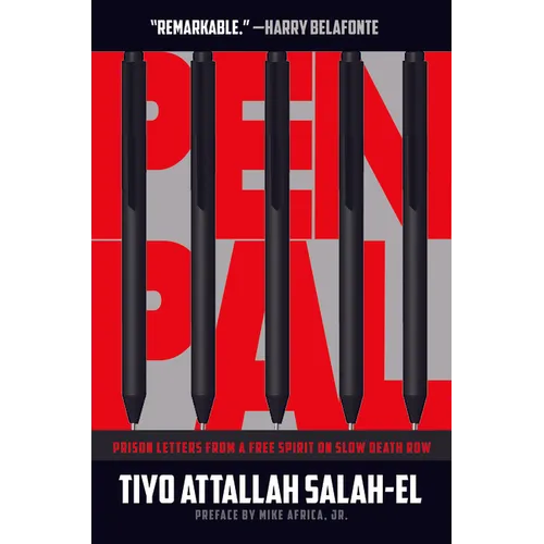 Pen Pal: Prison Letters from a Free Spirit on Slow Death Row - Paperback