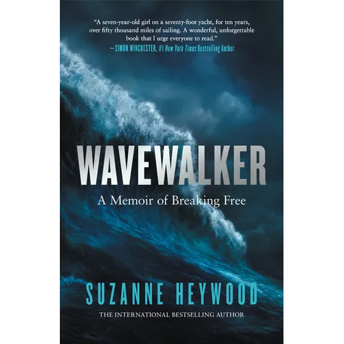 Wavewalker: A Memoir of Breaking Free - Hardcover