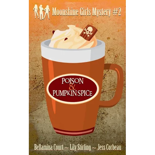 Poison & Pumpkin Spice - Paperback