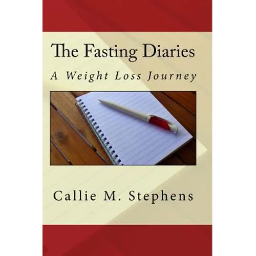 The Fasting Diaries: A Weight Loss Journey - Paperback