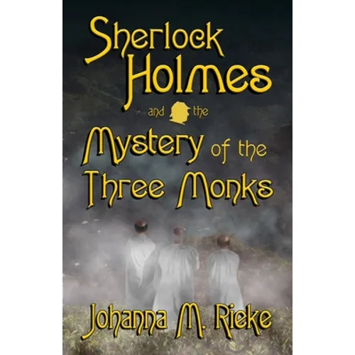 Sherlock Holmes and The Mystery of the Three Monks - Paperback