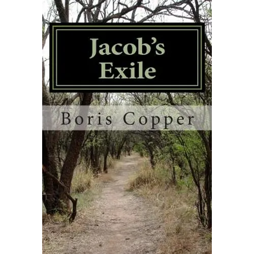 Jacob's Exile: Book 3 of Jacob's Struggle - Paperback