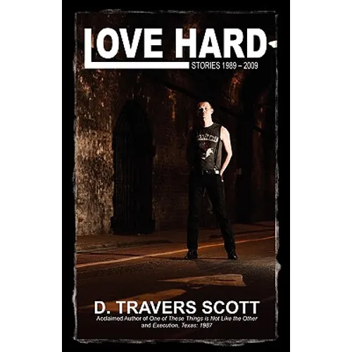 Love Hard: Stories 1989 - 2009 - Paperback