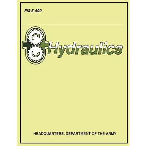 Hydraulics (FM 5-499) - Paperback