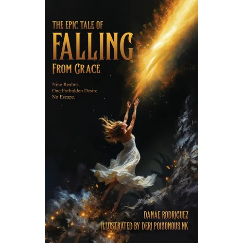 The Epic Tale of Falling From Grace - Hardcover