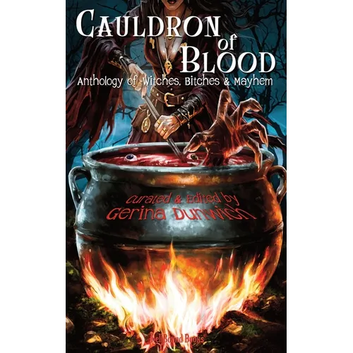 Cauldron of Blood: Witches, Bitches & Mayhem - Paperback