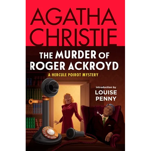 The Murder of Roger Ackroyd: A Hercule Poirot Mystery: The Official Authorized Edition - Paperback