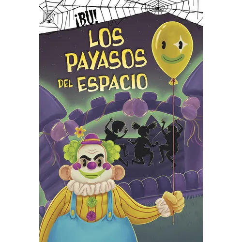 Los Payasos del Espacio (Clowns from Outer Space) - Hardcover