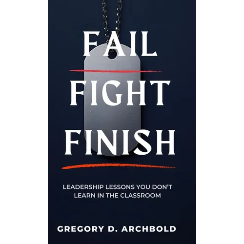 Fail Fight Finish - Hardcover
