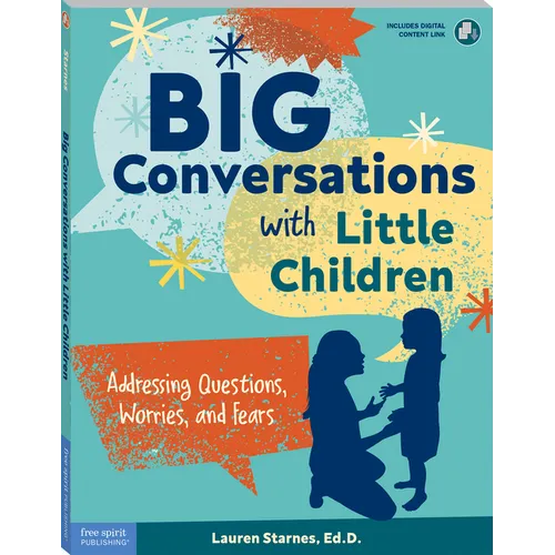 Big Conversations with Little Children: Addressing Questions, Worries, and Fears - Paperback