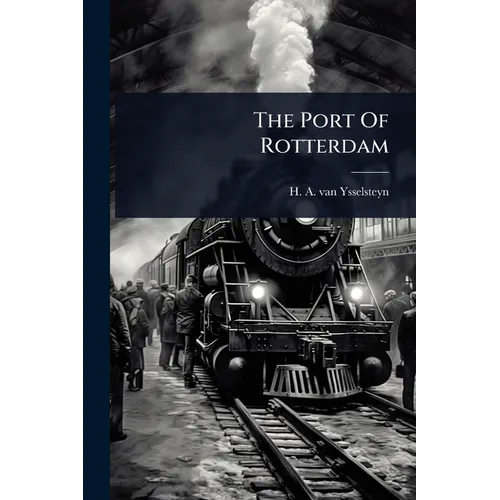 The Port Of Rotterdam - Paperback