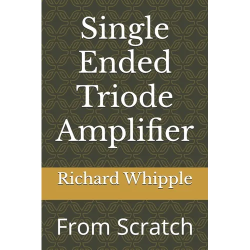 Single Ended Triode Amplifier: From Scratch