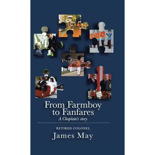 From Farmboy to Fanfares - Hardcover