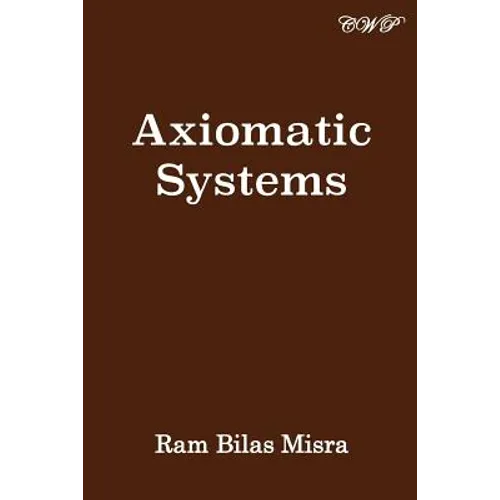 Axiomatic Systems - Paperback