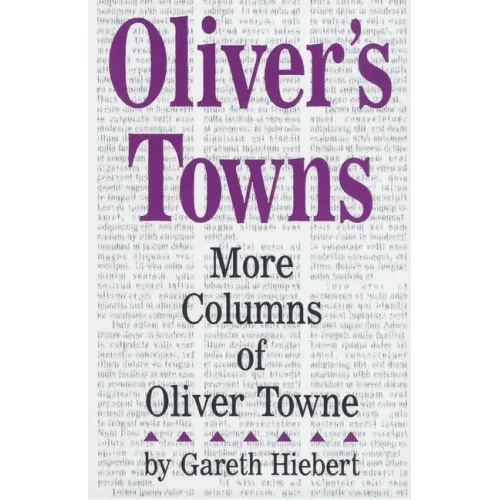 Oliver's Towns: More Columns of Oliver Towne