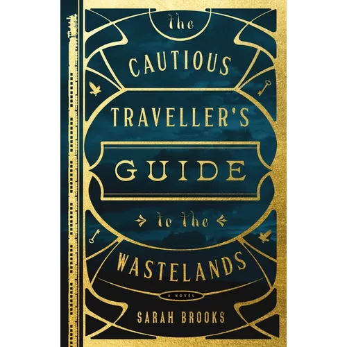 The Cautious Traveller's Guide to the Wastelands - Paperback