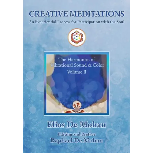 Creative Meditations: An Experiential Process for Participation with the Soul - Paperback