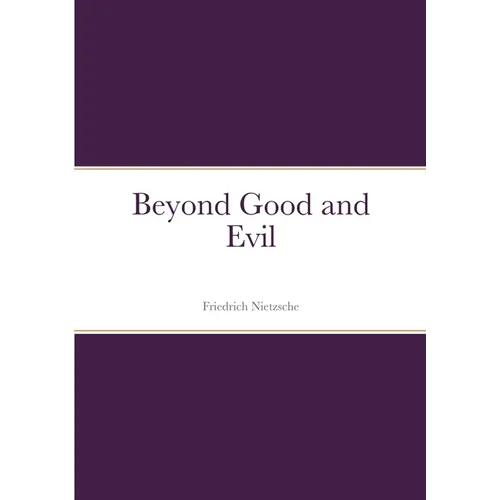 Beyond Good and Evil - Paperback