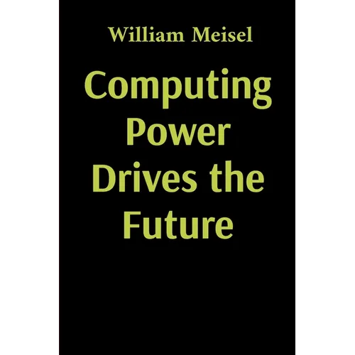 Computing Power Drives the Future - Paperback