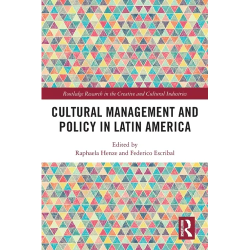 Cultural Management and Policy in Latin America
