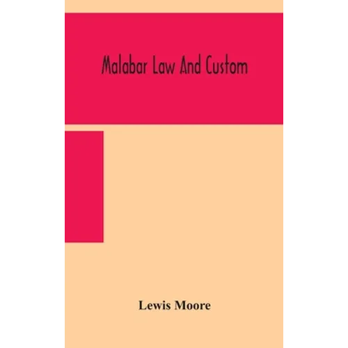 Malabar Law And Custom - Hardcover