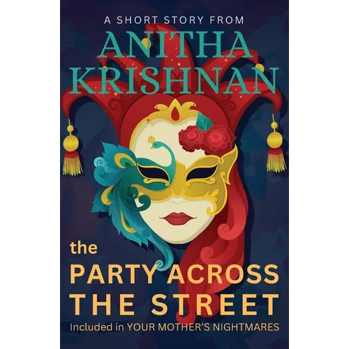 The Party Across The Street: A Short Story - Paperback