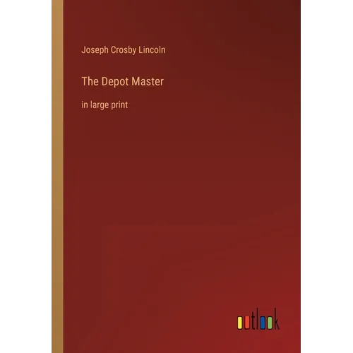 The Depot Master: in large print - Paperback