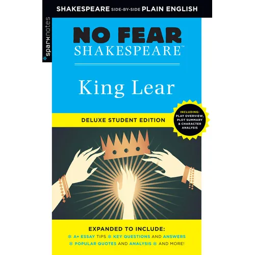 King Lear: No Fear Shakespeare Deluxe Student Editions - Shakespeare Side-By-Side Plain English - Paperback
