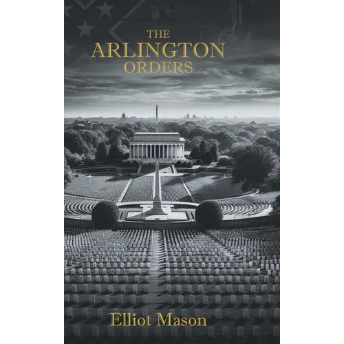 The Arlington Orders - Hardcover