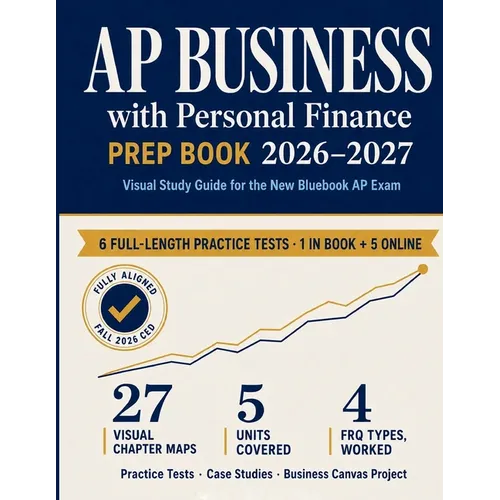 AP Business with Personal Finance Prep Book 2026-2027: Visual Study Guide for the New Bluebook AP Exam with Practice Tests, Case Studies, MCQs, FRQs, - Paperback