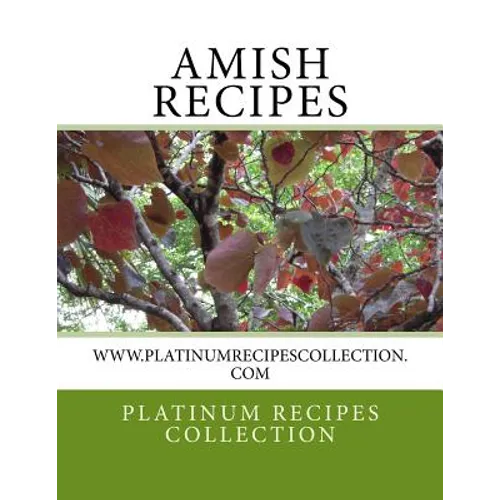 Amish Recipes: www.platinumrecipescollection.com - Paperback