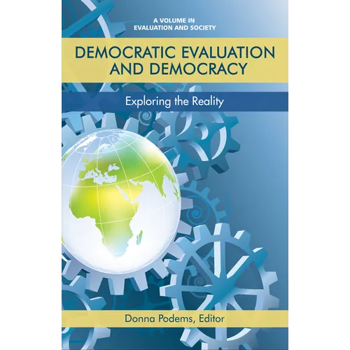 Democratic Evaluation and Democracy: Exploring the Reality - Paperback